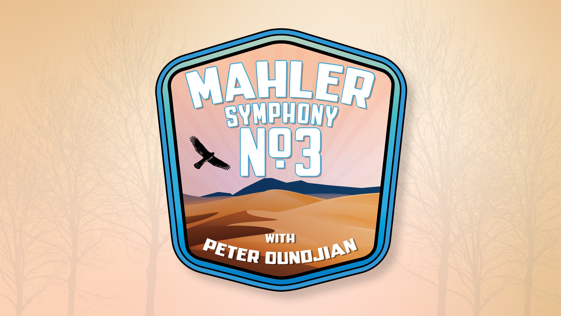 Mahler's Symphony No. 3 with Peter Oundjian