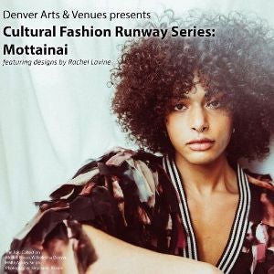 More Info for McNichols Civic Center Building Presents Spring Exhibitions, Announces new Cultural Fashion Runway Series