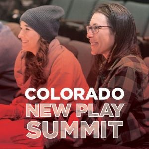 More Info for Colorado New Play Summit