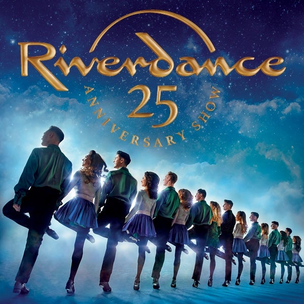 More Info for Riverdance 25th Anniversary Show