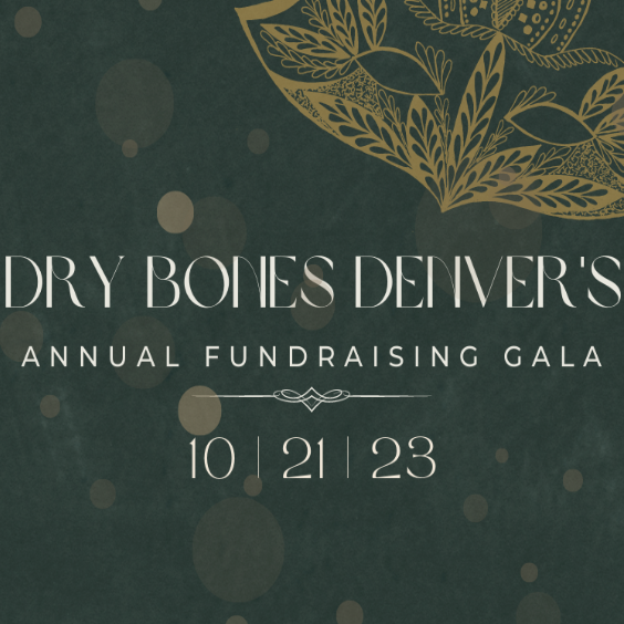 More Info for Dry Bones Denver's Masquerade Fundraising Gala