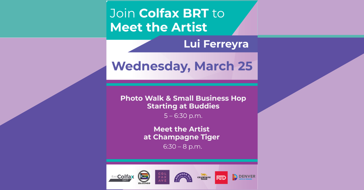 East Colfax BRT Meet the Artist: Lui Ferreyra