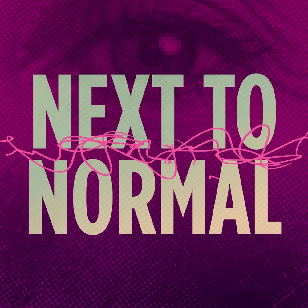 More Info for Next to Normal