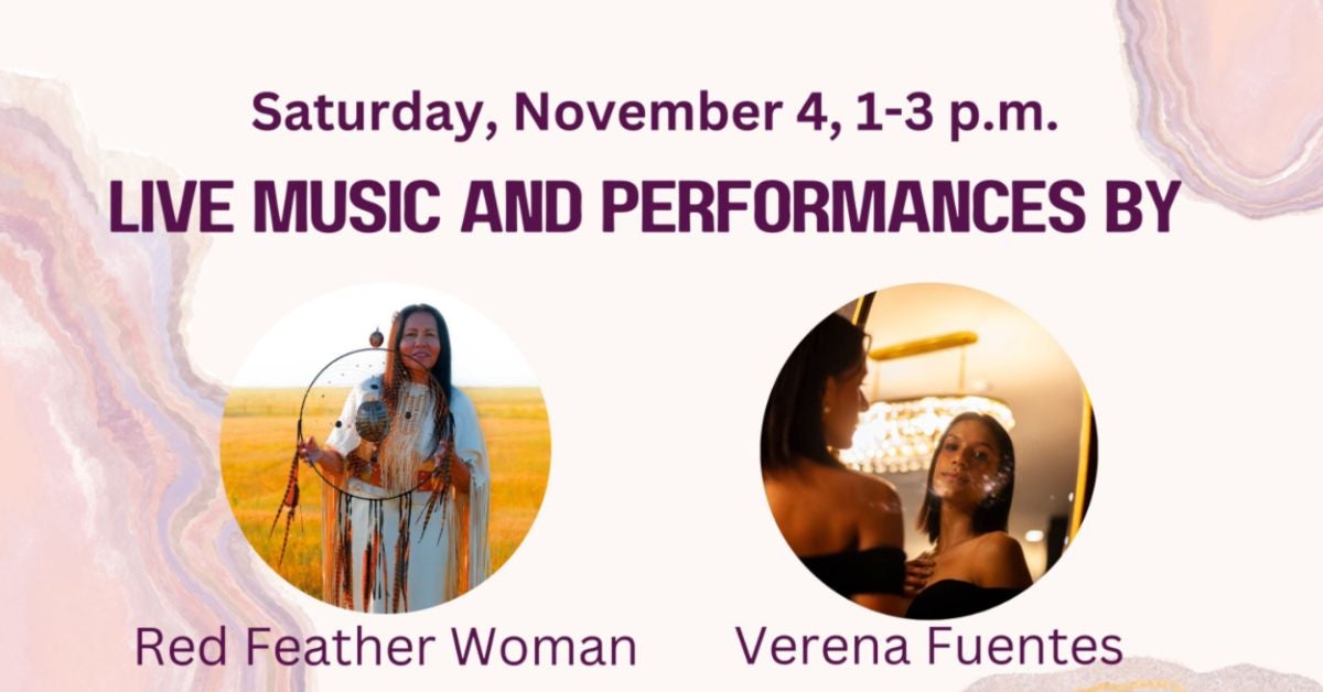 Performances by Red Feather Woman and Verena Fuentes
