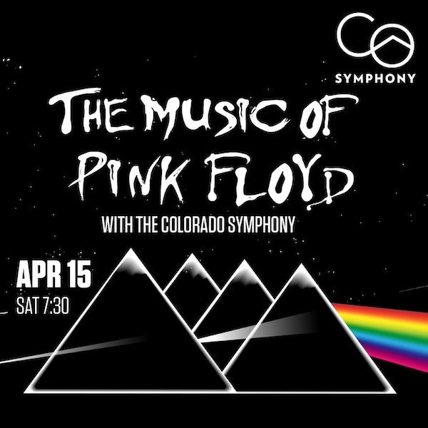 More Info for The Music of Pink Floyd with the Colorado Symphony