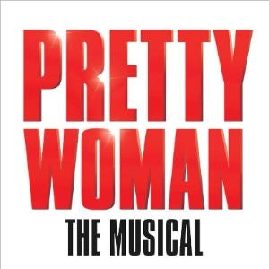More Info for Pretty Woman: The Musical