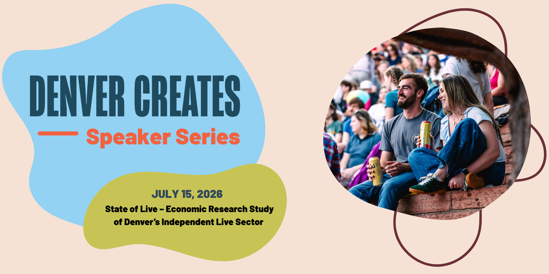 DENVER CREATES Speaker Series: State of Live – Economic Research Study of Denver’s Independent Live Sector