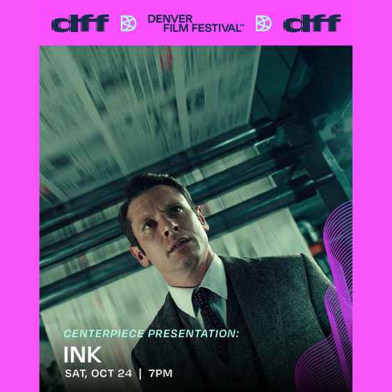 More Info for Denver Film Festival49 | Centerpiece Presentation: Ink